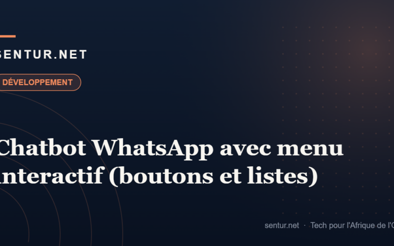 Chatbot WhatsApp avec menu interactif (boutons et listes)